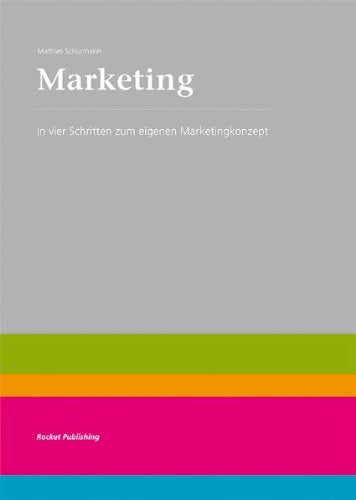 Marketing - In vier Schritten zum eigenen Marketingkonzept Law