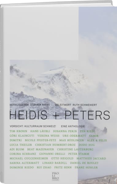 Heidis + Peters: Vorsicht Kulturraum Schweiz - Eine Anthologie Contemporary literature