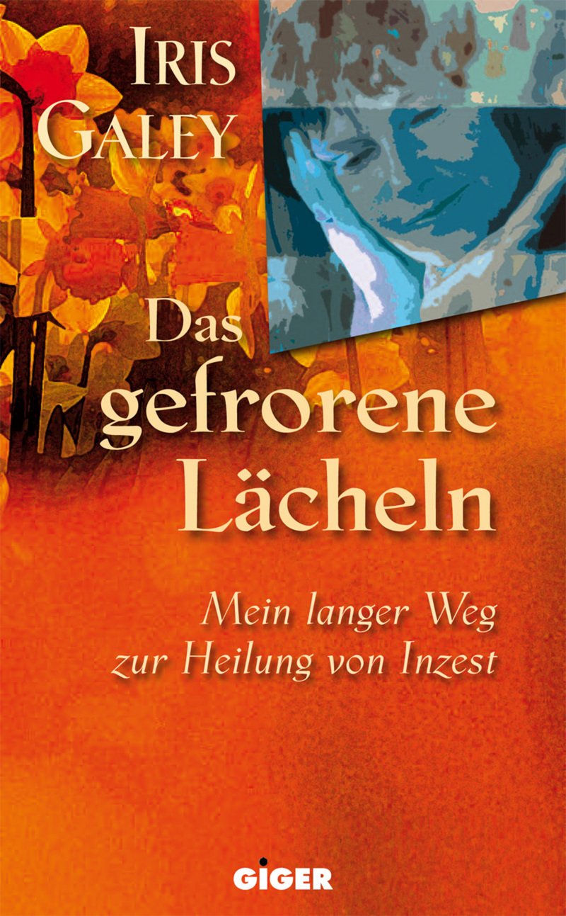 Das gefrorene Lächeln: Mein langer Weg zur Heilung von Inzest Medicine