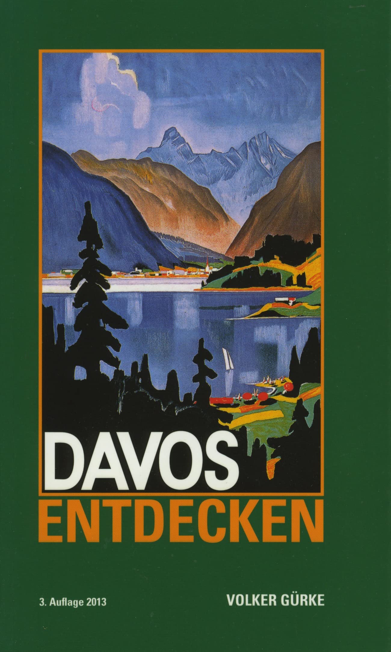 Davos entdecken 3. Auflage: Wege zu einem ungewöhnlichen Ort Leisure, Home & Garden
