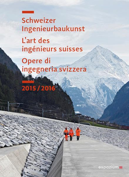 Schweizer Ingenieurbaukunst – L’art des ingénieurs suisses – Opere die ingegneria svizzera – 2015/2016 (Schweizer Ingenieurbaukunst – L’art des ingénieurs suisses – Opere di ingegneria svizzera) Film, Art & Culture