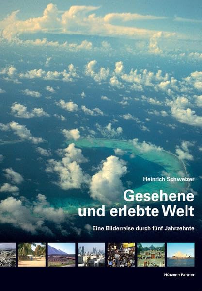 Gesehene und erlebte Welt: Eine Bildreise durch fünf Jahrzehnte Leisure, Home & Garden
