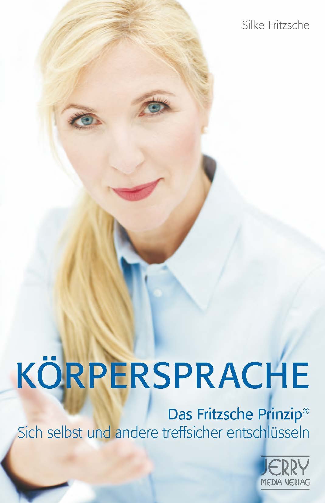 Körpersprache. Das Fritzsche-Prinzip. Lifestyle Books