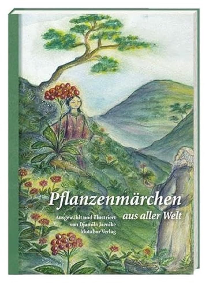 Pflanzenmärchen aus aller Welt Fairy Tales & Legends