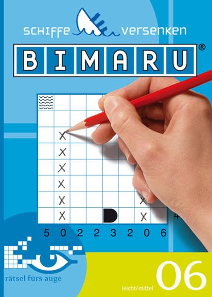 Bimaru 06: Schiffe versenken. Schwierigkeitsgrad: leicht/mittel. Rätsel fürs Auge book