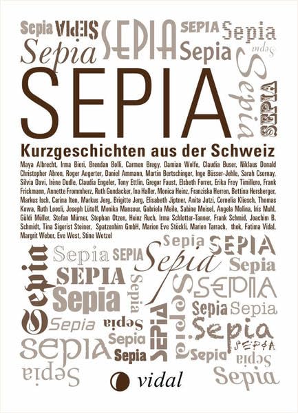Sepia: Kurzgeschichten aus der Schweiz Contemporary literature