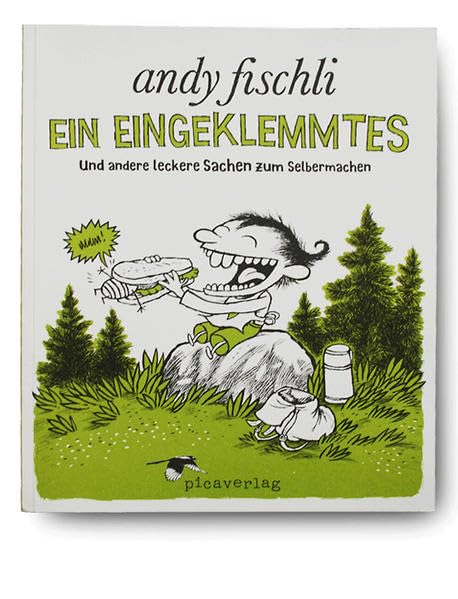 Ein Eingeklemmtes: Und andere leckere Sachen zum Selbermachen book