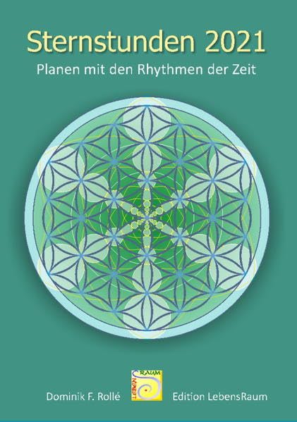 Sternstunden 2021: Planen mit den Rhythmen der Zeit Leisure, Home & Garden