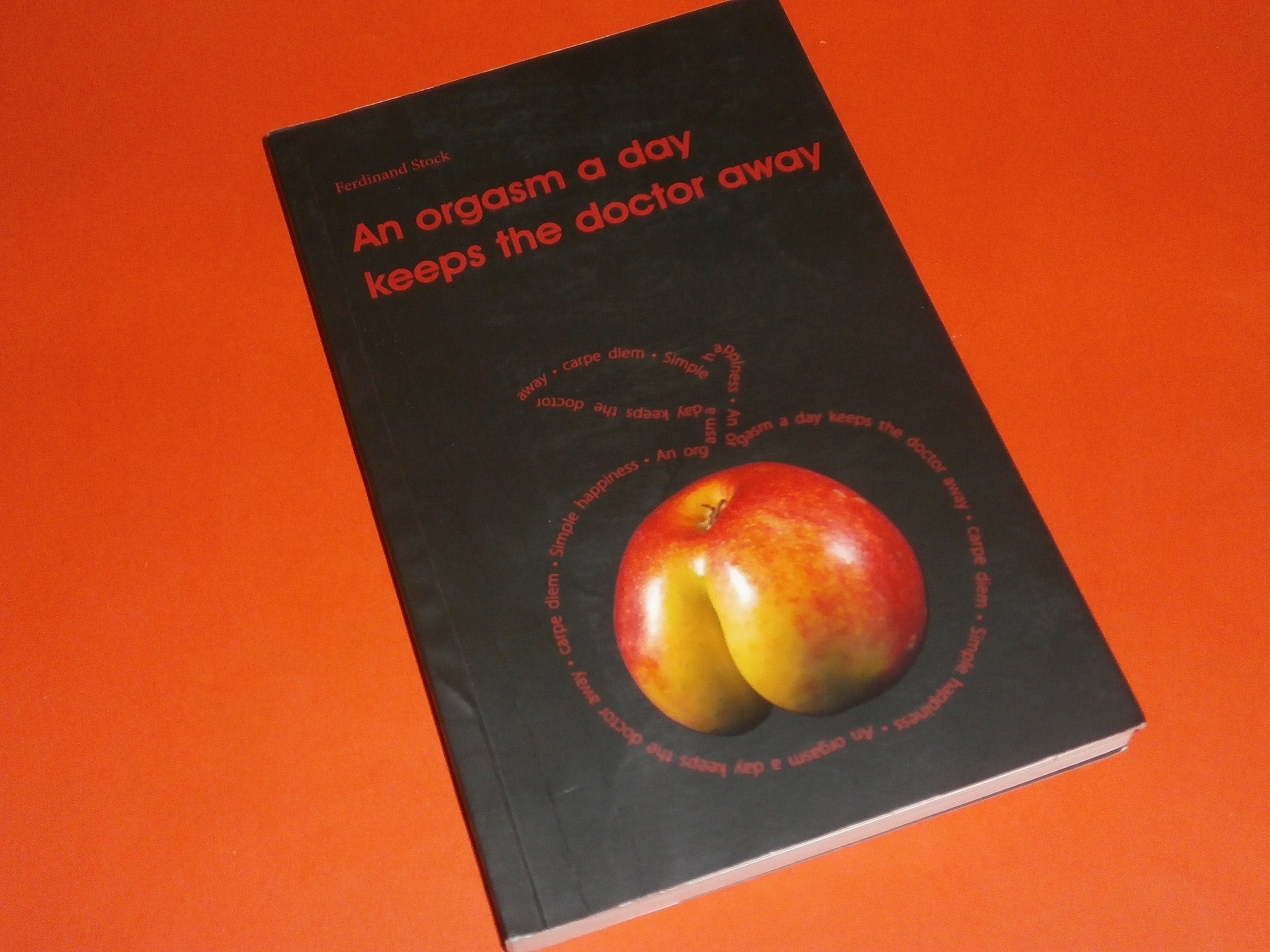 An orgasm a day keeps the doctor away: 7 x vom Blitz getroffen Partnership & Love