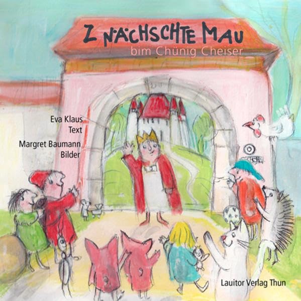 Z nächschte Mau: bim Chünig Cheiser Novels & Short Stories
