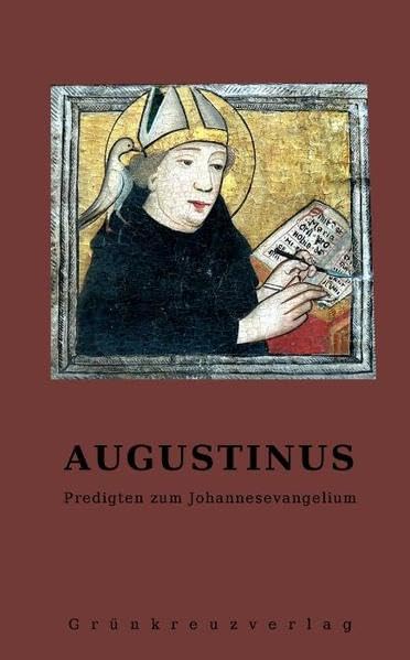Augustinus: Predigten zum Johannesevangelium Religion & Esotericism