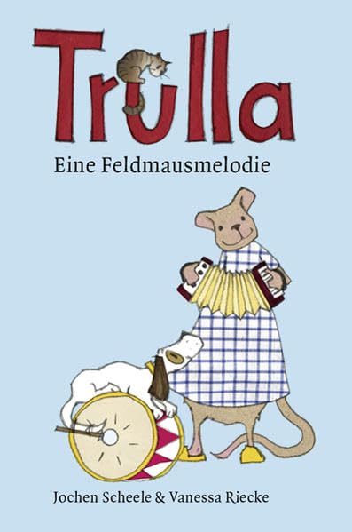 Product Image: Trulla: Eine Feldmausmelodie
