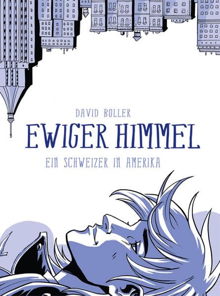 Ewiger Himmel: Ein Schweizer in Amerika Manga