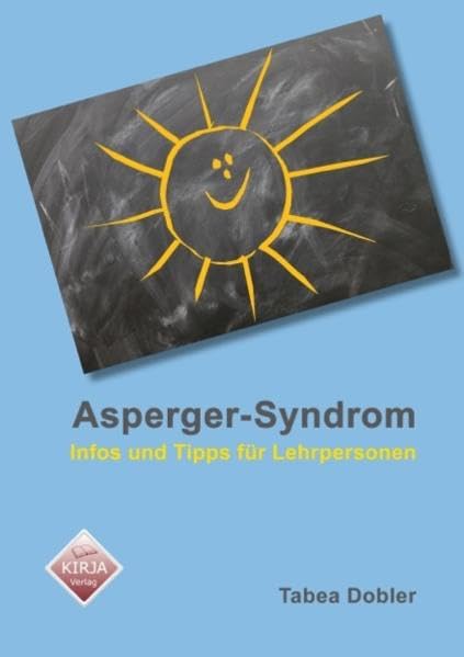 Asperger-Syndrom - Infos und Tipps für Lehrpersonen Parents & Children