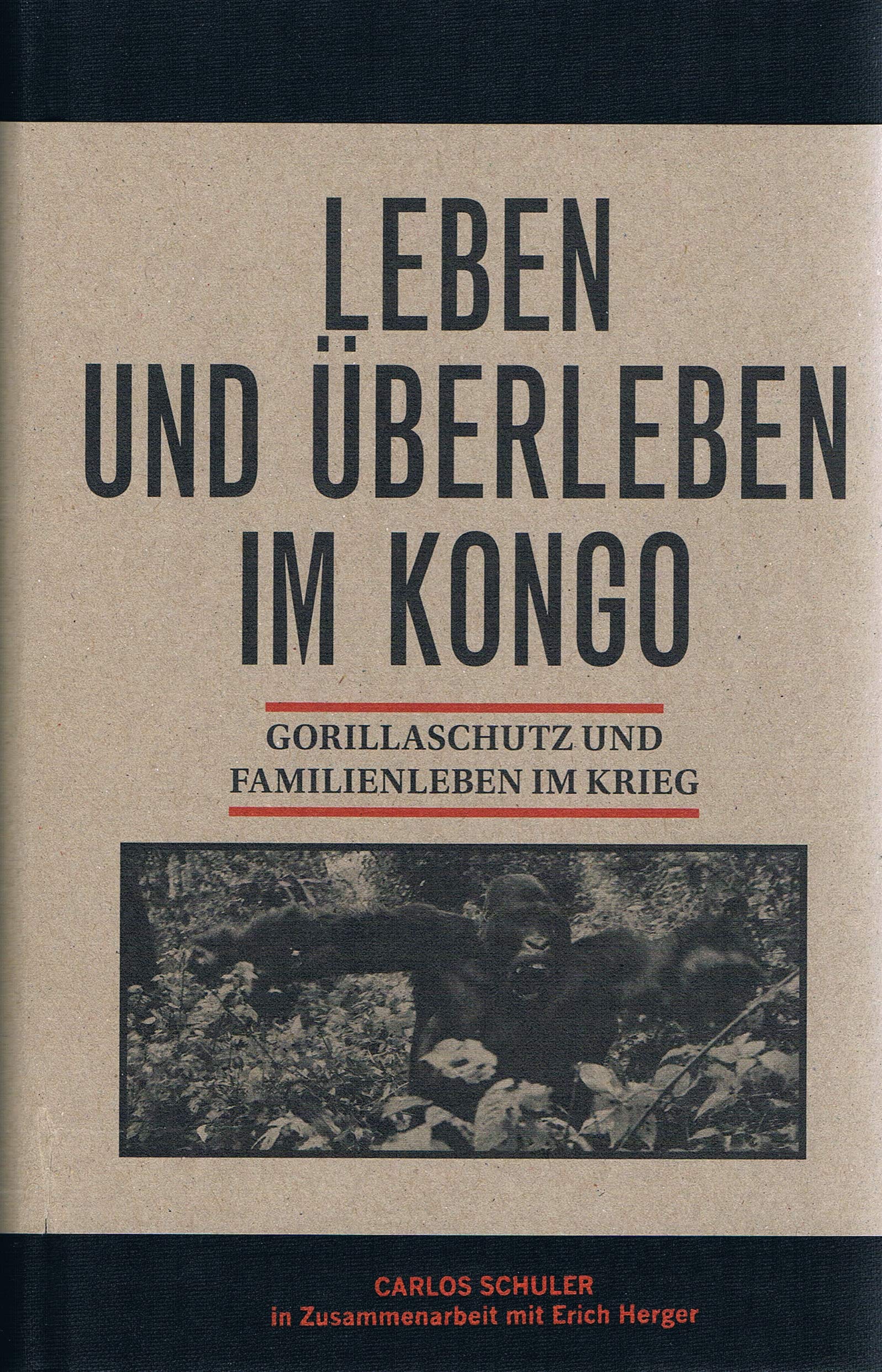 Leben und Überleben im Kongo: Gorillaschutz und Familienleben im Krieg book