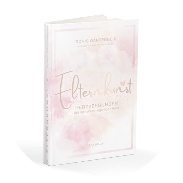 Elternkunst - HERZVERBUNDEN mit deinem einzigartigen Kind Parents & Children