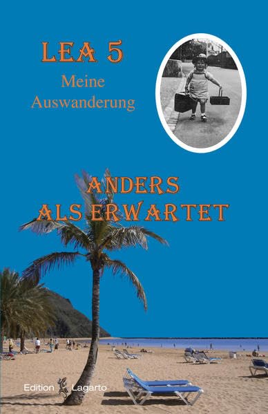Lea 5 – Anders als erwartet – Meine Auswanderung Contemporary literature