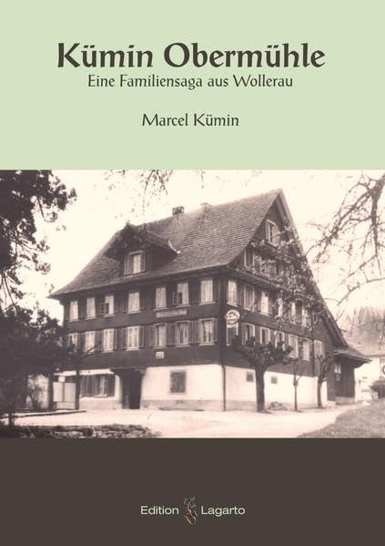 Kümin Obermühle: Eine Familiensaga aus Wollerau Contemporary literature