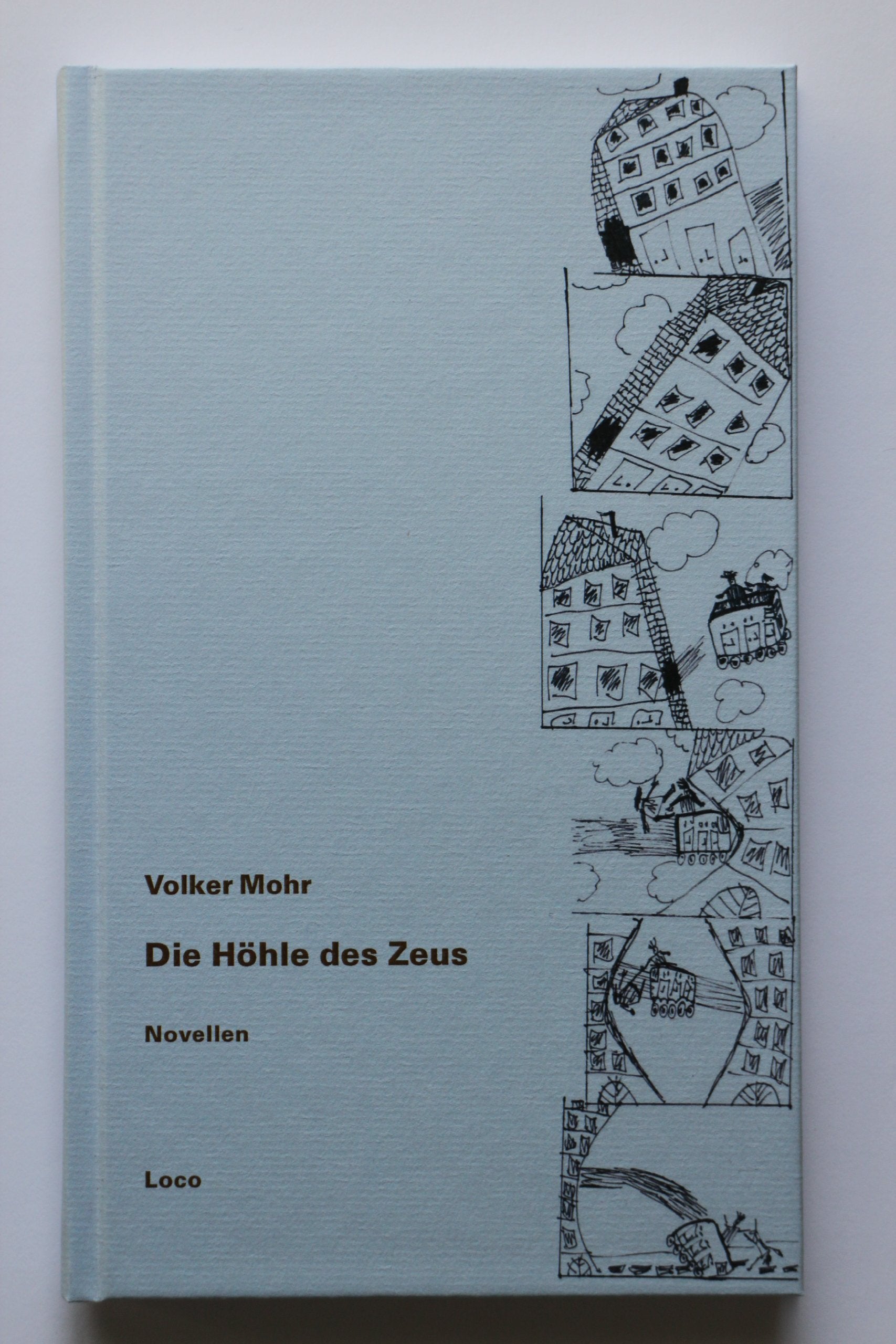 Die Höhle des Zeus: Sechs Novellen, die sich um einen imaginären Ort drehen Contemporary literature