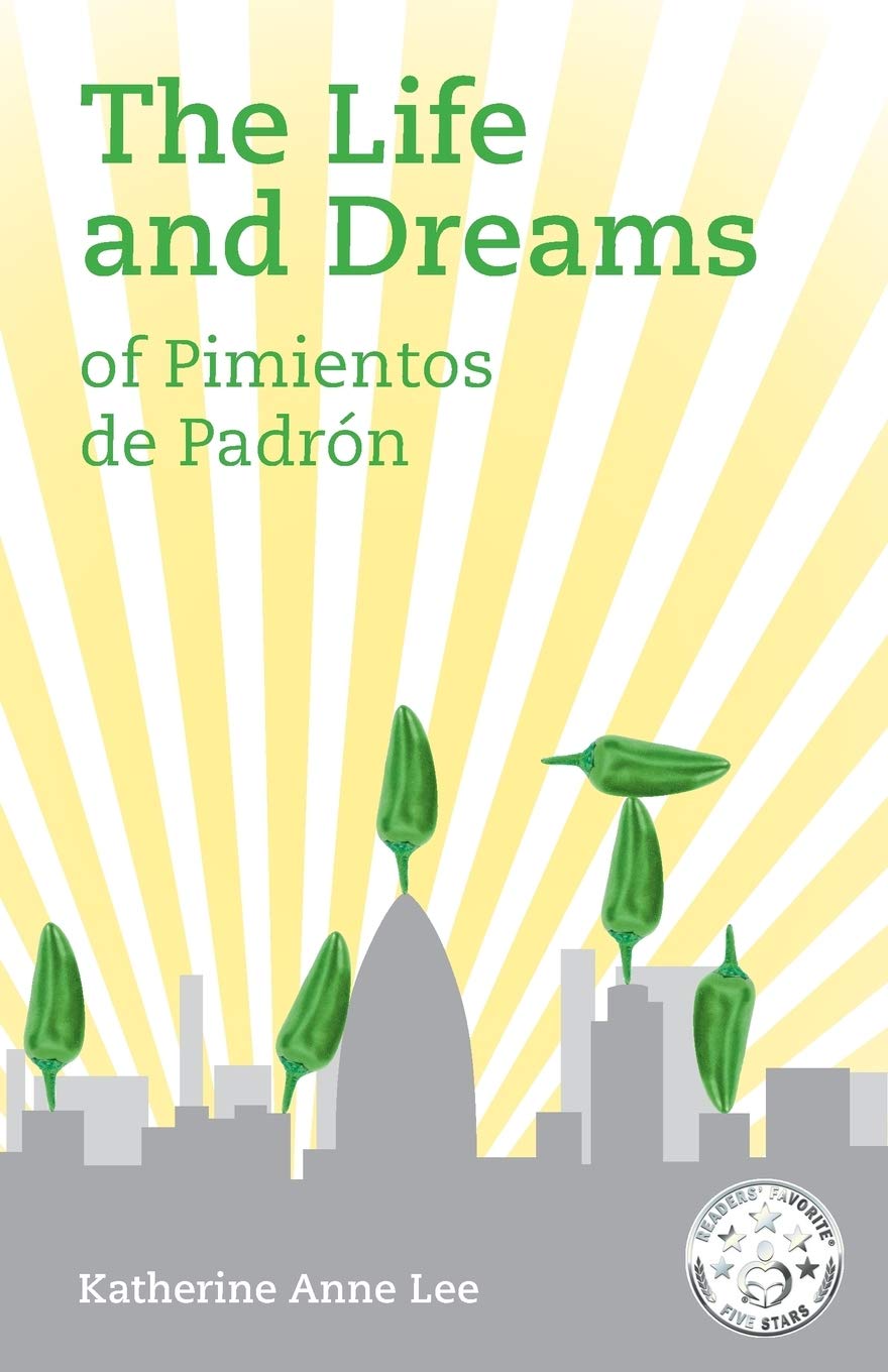 The Life and Dreams of Pimientos de Padron Classics
