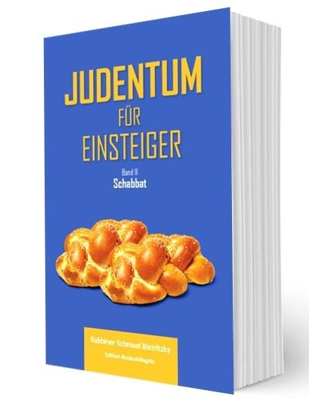 Judentum für Einsteiger: Band II Schabbat Religion & Esotericism