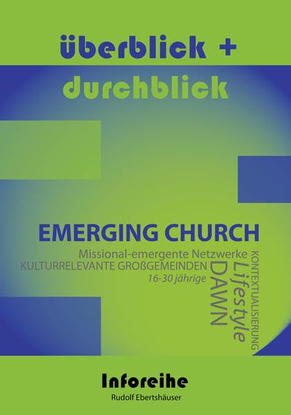 Emerging Church / emergente Bewegung (überblick und durchblick) Religion & Esotericism