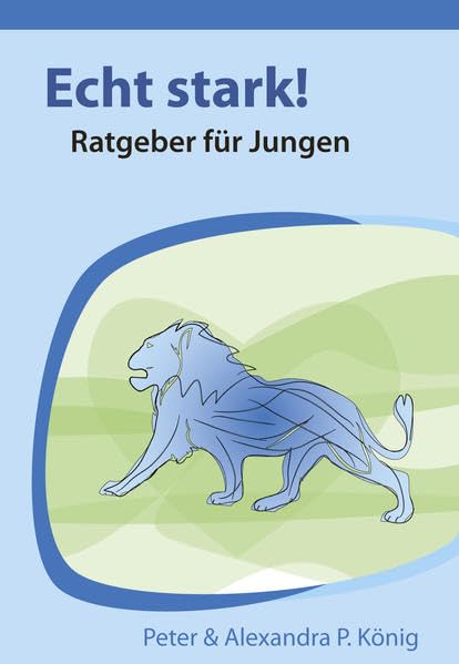 Echt stark! Ratgeber für Jungen Religion & Esotericism