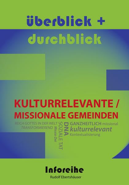 Kulturrelevante / Missionale Gemeinden (überblick und durchblick) Religion & Esotericism