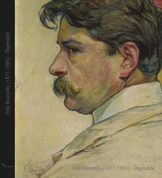 Fritz Boscovits (1871-1965) - Ölgemälde: Fritz Boscovits (1871-1965) - Oil Paintings Film, Art & Culture