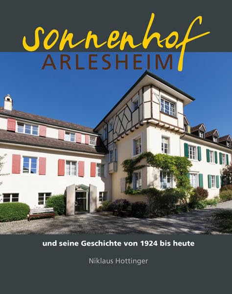 Sonnenhof Arlesheim: und seine Geschichte von 1924 bis heute Books