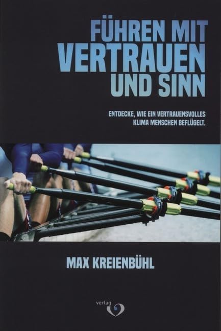 Führen mit Vertrauen und Sinn: Entdecke, wie ein vertrauensvolles Klima Menschen beflügelt Law