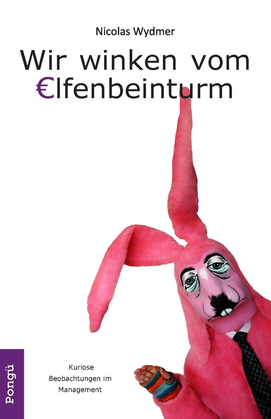 Wir winken vom Elfenbeinturm: Das Bullshit Bingo Blog 2 Contemporary literature
