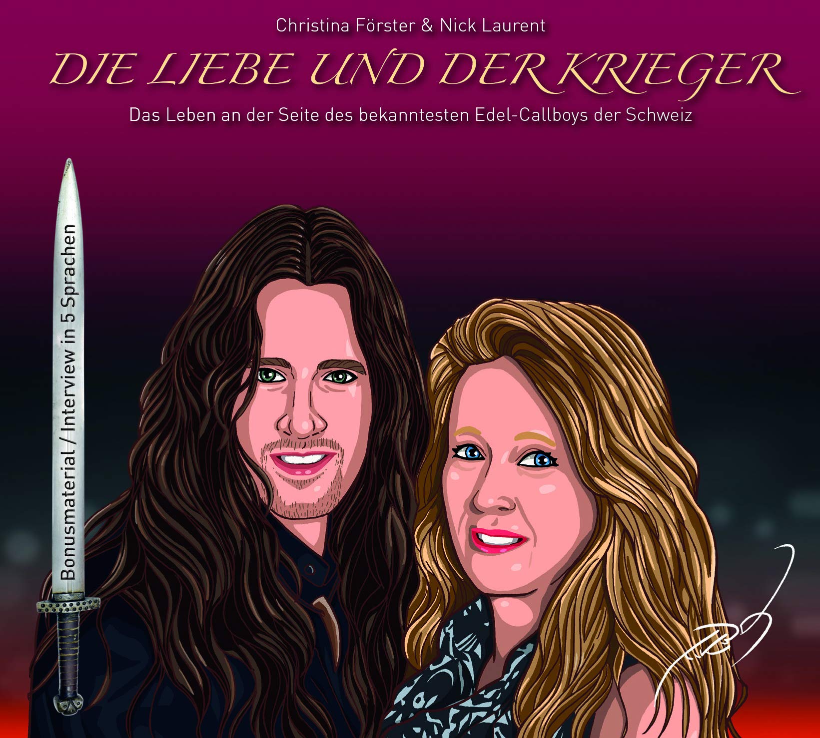 Die Liebe und der Krieger: Das Leben an der Seite des bekanntesten Edel-Callboys der Schweiz Calendars