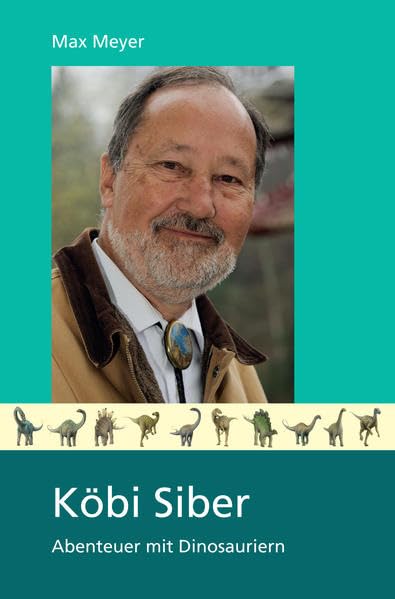 Product Image: Köbi Siber: Abenteuer mit Dinosauriern