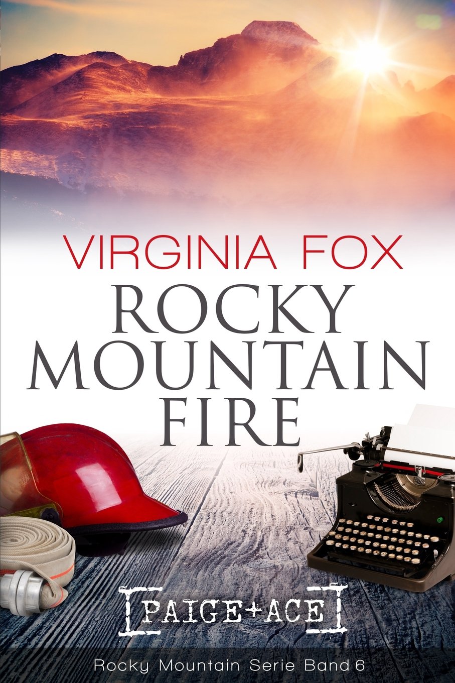 Rocky Mountain Fire (Rocky Mountain Serie) Romantic Thrillers