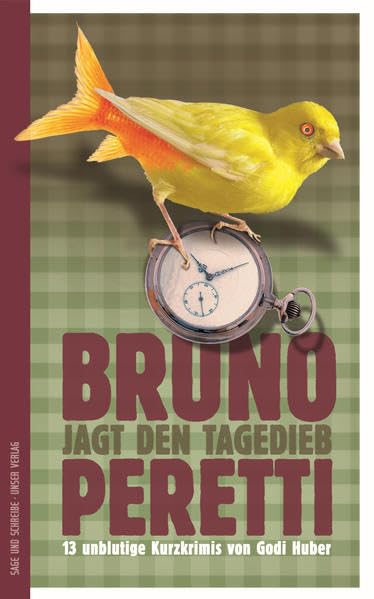 Bruno Peretti: unblutige Kurzkrimis / Jagt den Tagedieb - Dreizehn unblutige Kurzkrimis Contemporary literature