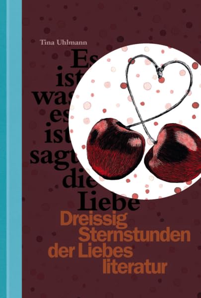 Dreissig Sternstunden der Liebesliteratur Contemporary literature