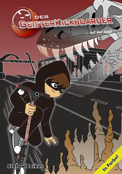 Der Geisterkickboarder Band 1: auf der Jagd Novels & Short Stories