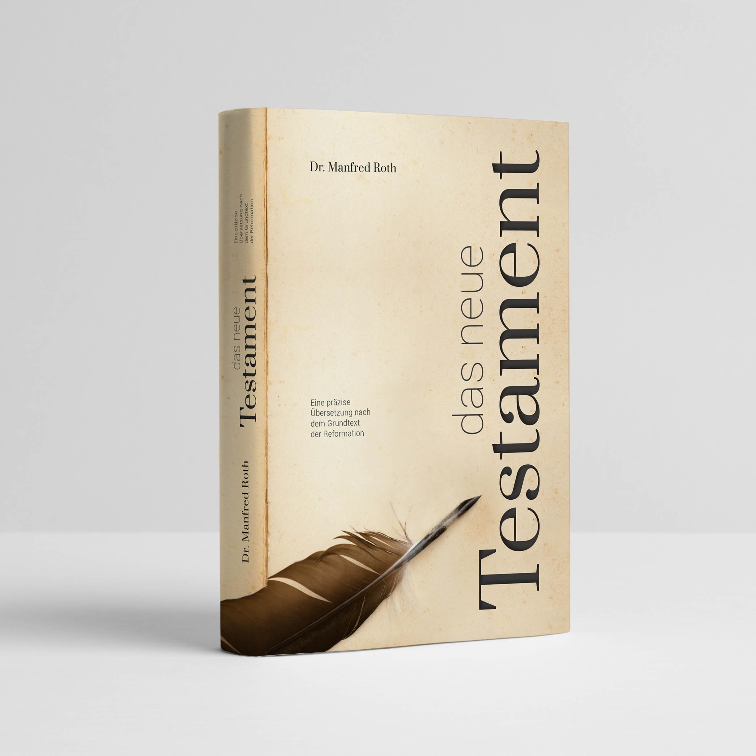 Das Neue Testament - Eine präzise Übersetzung nach dem Grundtext der Reformation Books