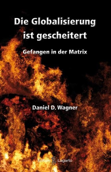 Die Globalisierung ist gescheitert: Gefangen in der Matrix Self-help