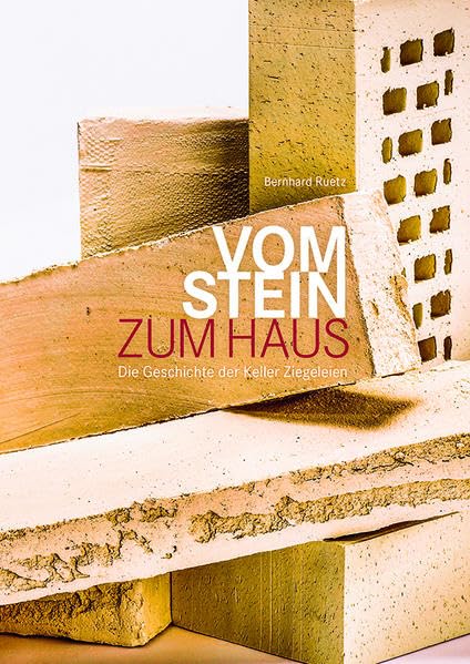 Vom Stein zum Haus: Die Geschichte der Keller Ziegeleien Politics & Society
