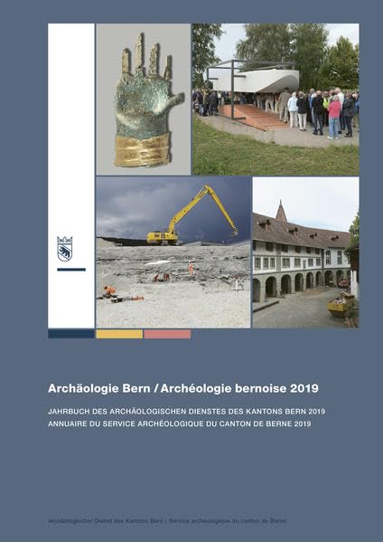 Archäologie Bern / Archéologie bernoise 2019: Jahrbuch des Archäologischen Dienstes des Kantons Bern Natural Sciences