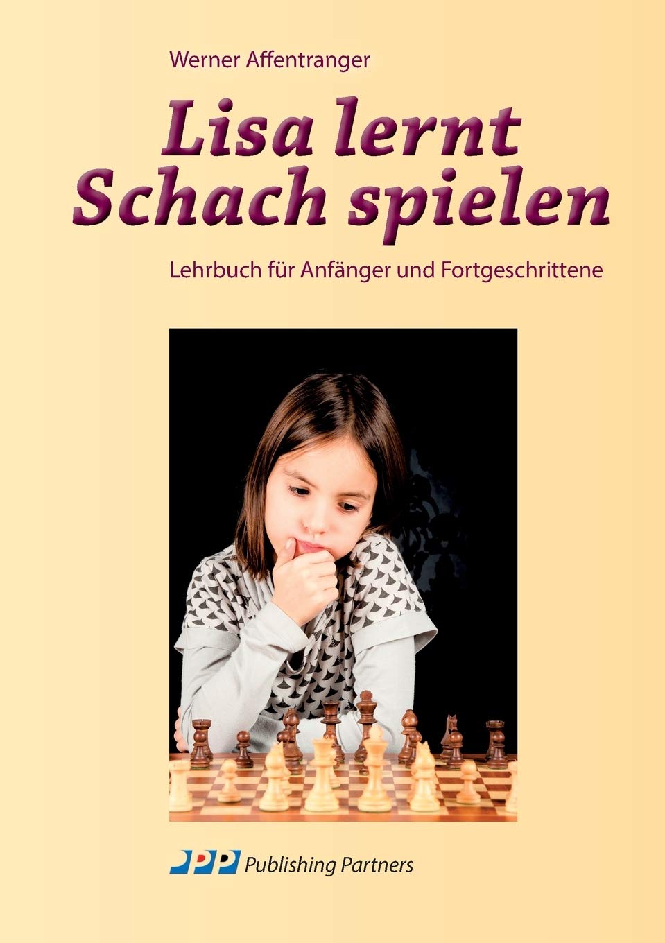 Lisa lernt Schach spielen: Lehrbuch für Anfänger und Fortgeschrittene Social Sciences