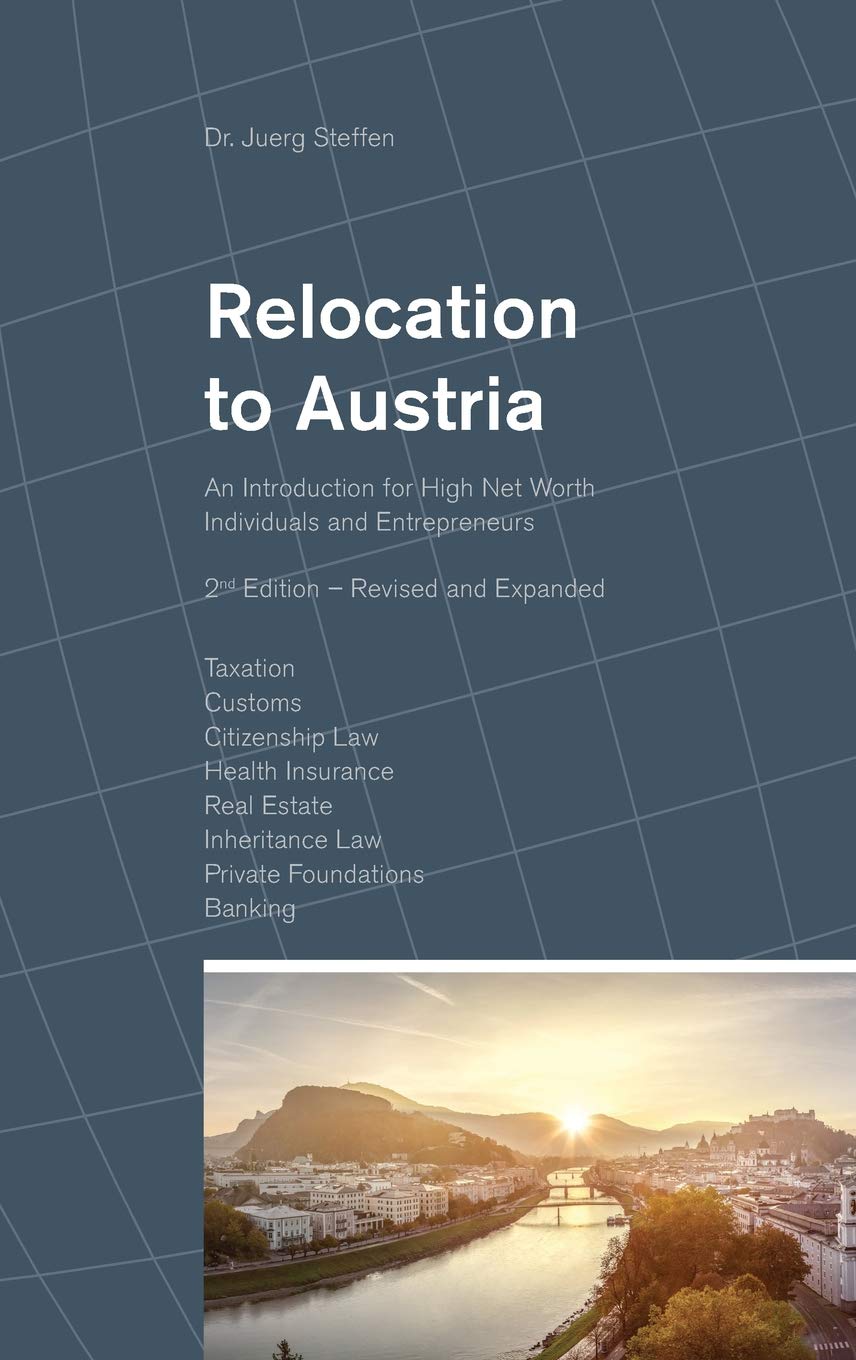 Relocation to Austria: An Introduction for High Net Worth Individuals and Entrepreneurs Law