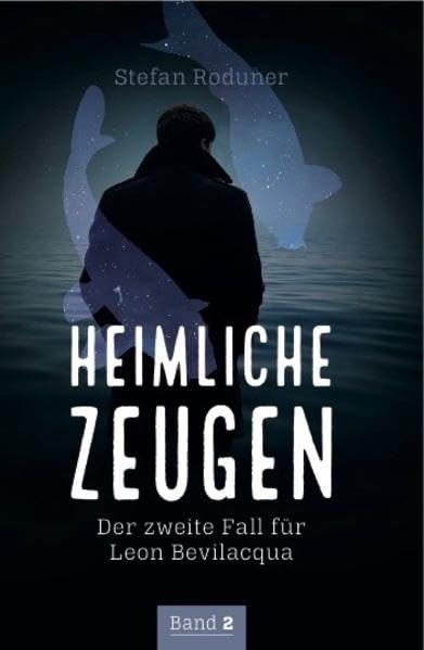 Heimliche Zeugen: Der zweite Fall für Leon Bevilacqua Contemporary literature