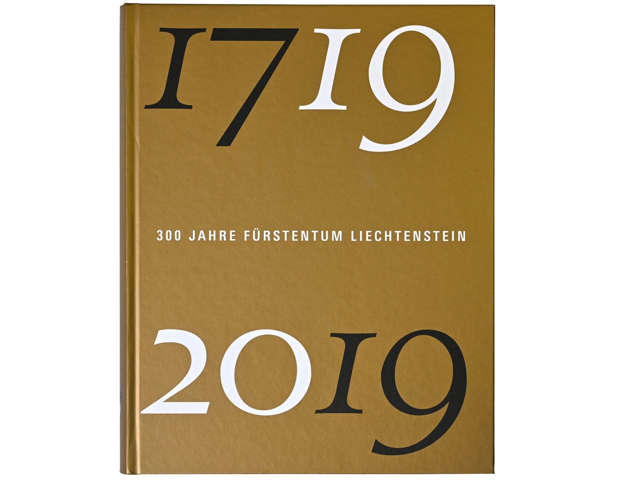 300 Jahre Fürstentum Liechtenstein 1719-2019. Books