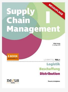Supply Chain Management 1. Logistik Beschaffung Distribution. 2. Auflage Viktor Jenny Business, Finance & Career