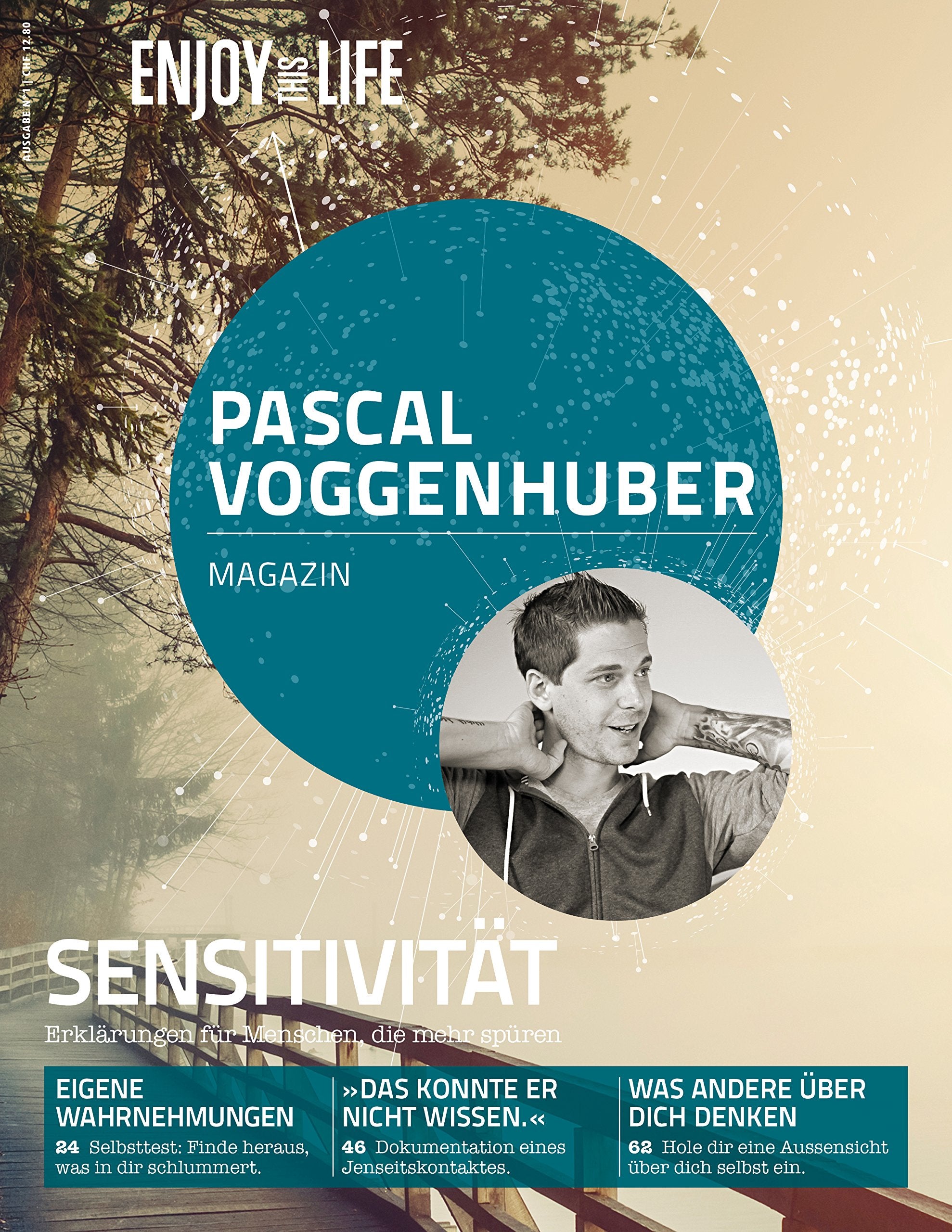 Pascal Voggenhuber Magazin No. 1 SENSITIVITÄT, Enjoy this Life® Books