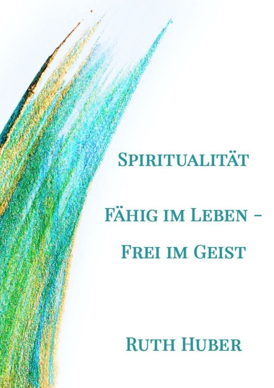 Spiritualität. Fähig im Leben - Frei im Geist Death & Mourning