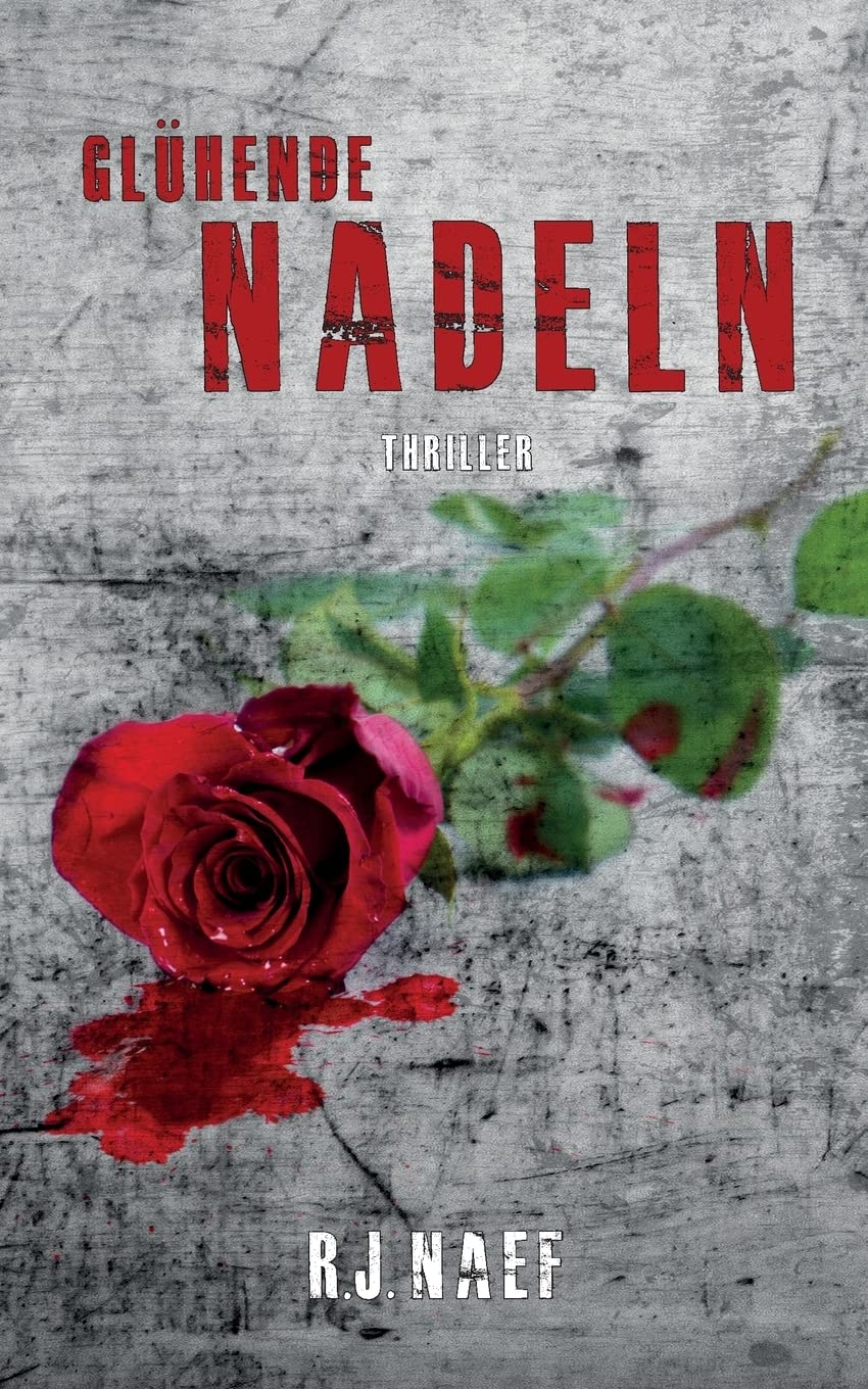 Glühende Nadeln (Colby Reihe, Band 1) Suspense & Thrillers